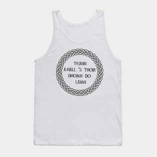 Scottish Gaelic Phrase - Come let's wander hand in hand Tank Top